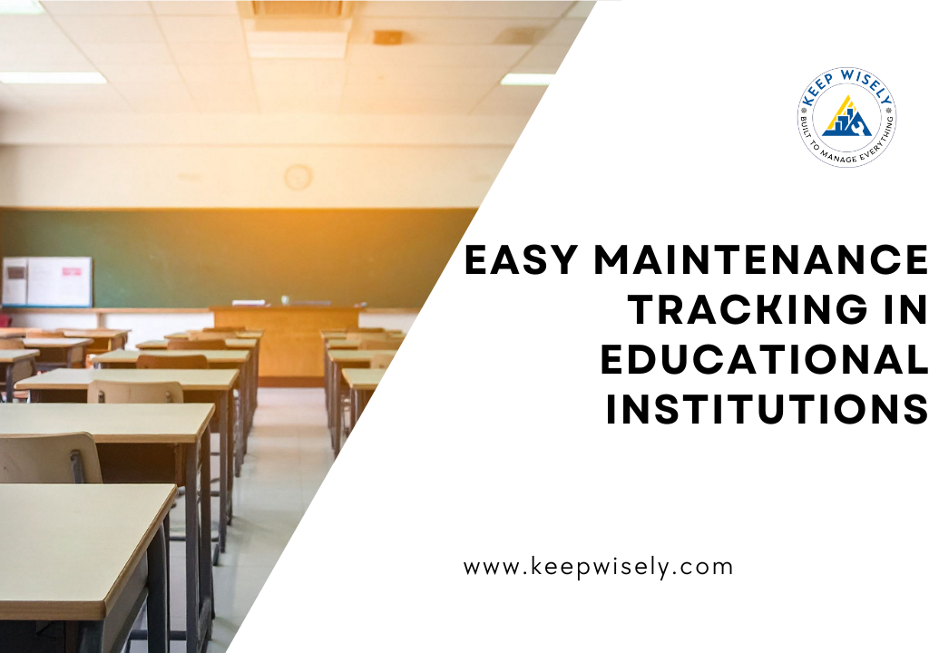 Easy Maintenance Tracking in Educational Institutions