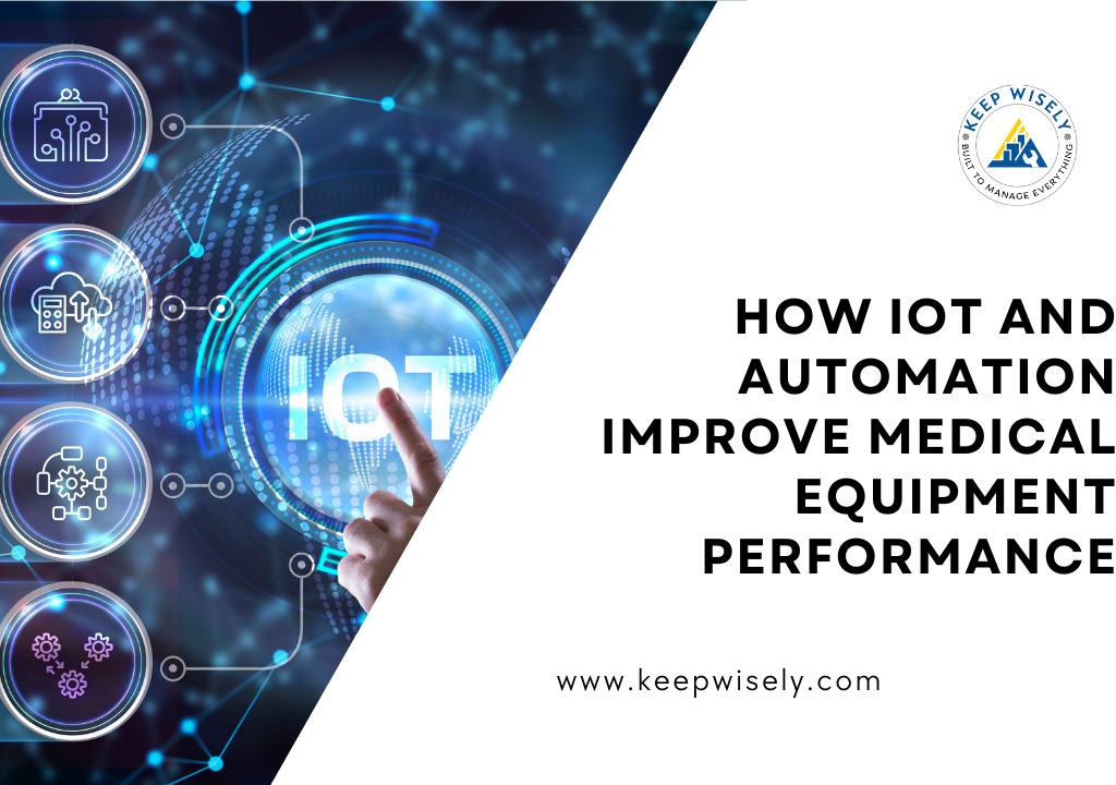 How IoT and Automation Improve Medical Equipment Performance
