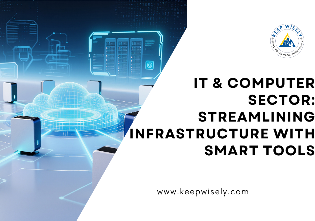 IT & Computer Sector: Streamlining Infrastructure with Smart Tools