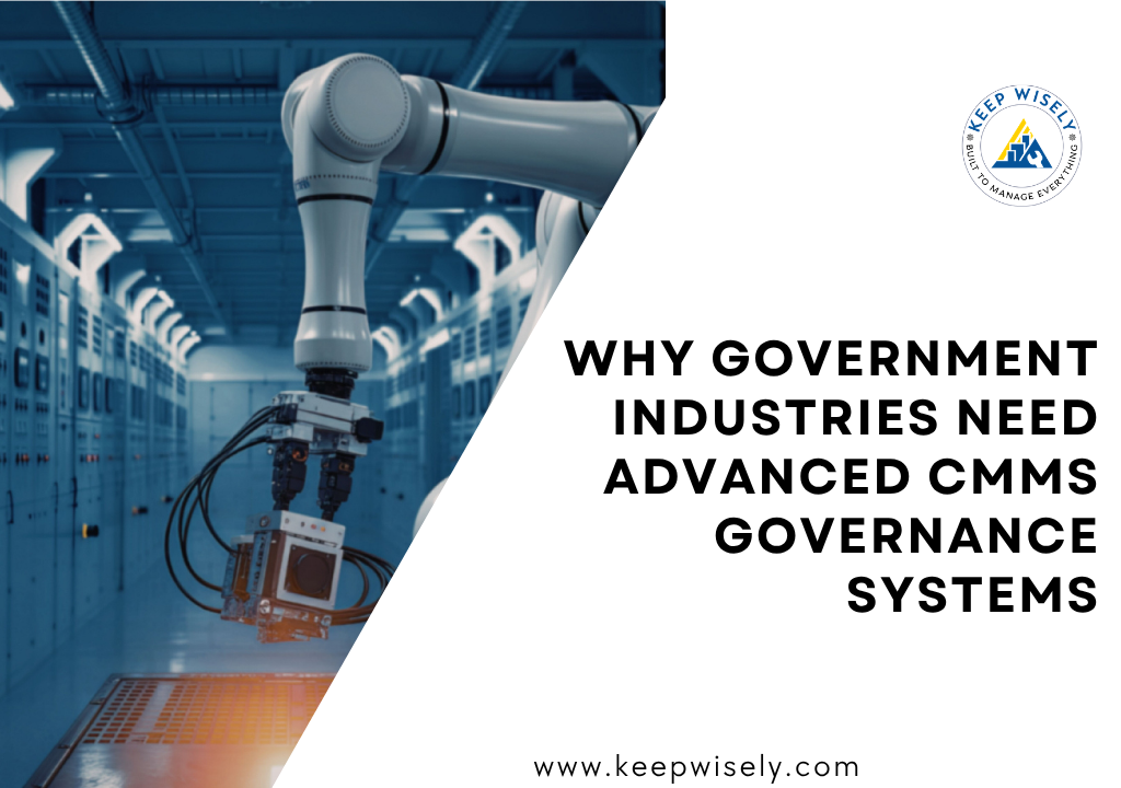 Why Government Industries Need Advanced CMMS Governance Systems