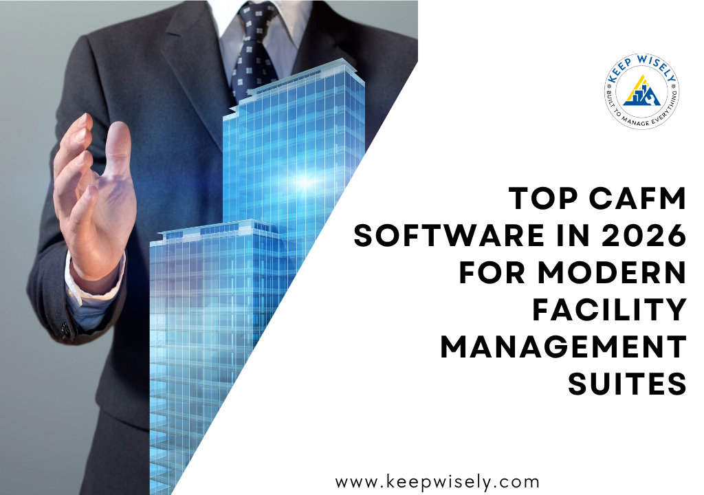 Top CAFM Software in 2026 for Modern Facility Management Suites
