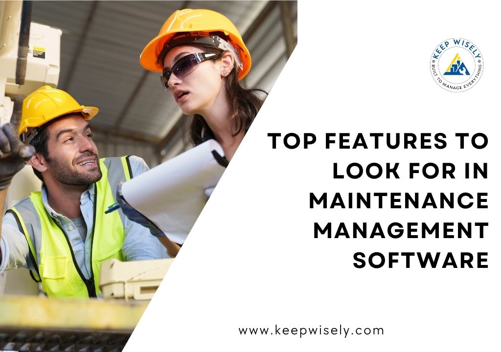 Top Features to Look for in Maintenance Management Software