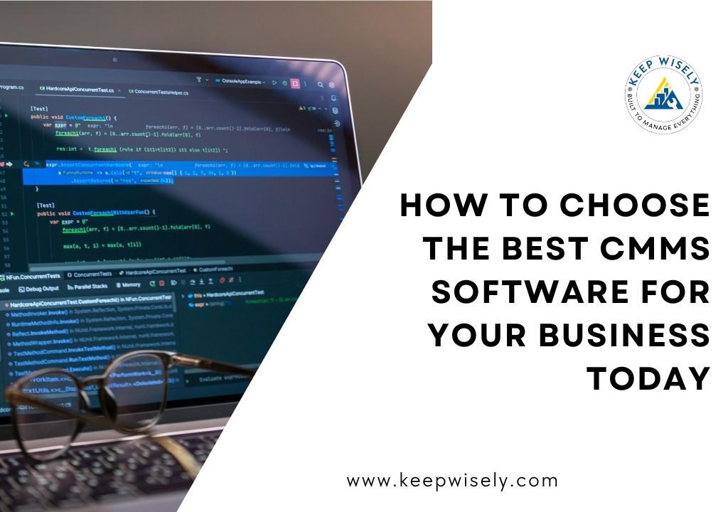 How to Choose the Best CMMS Software for Your Business Today