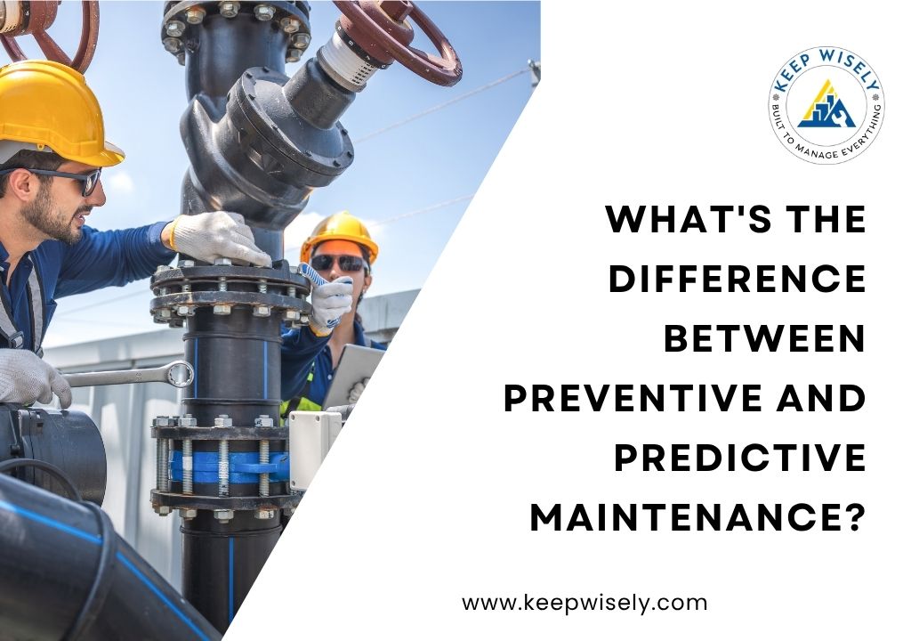 What's the Difference Between Preventive and Predictive Maintenance?