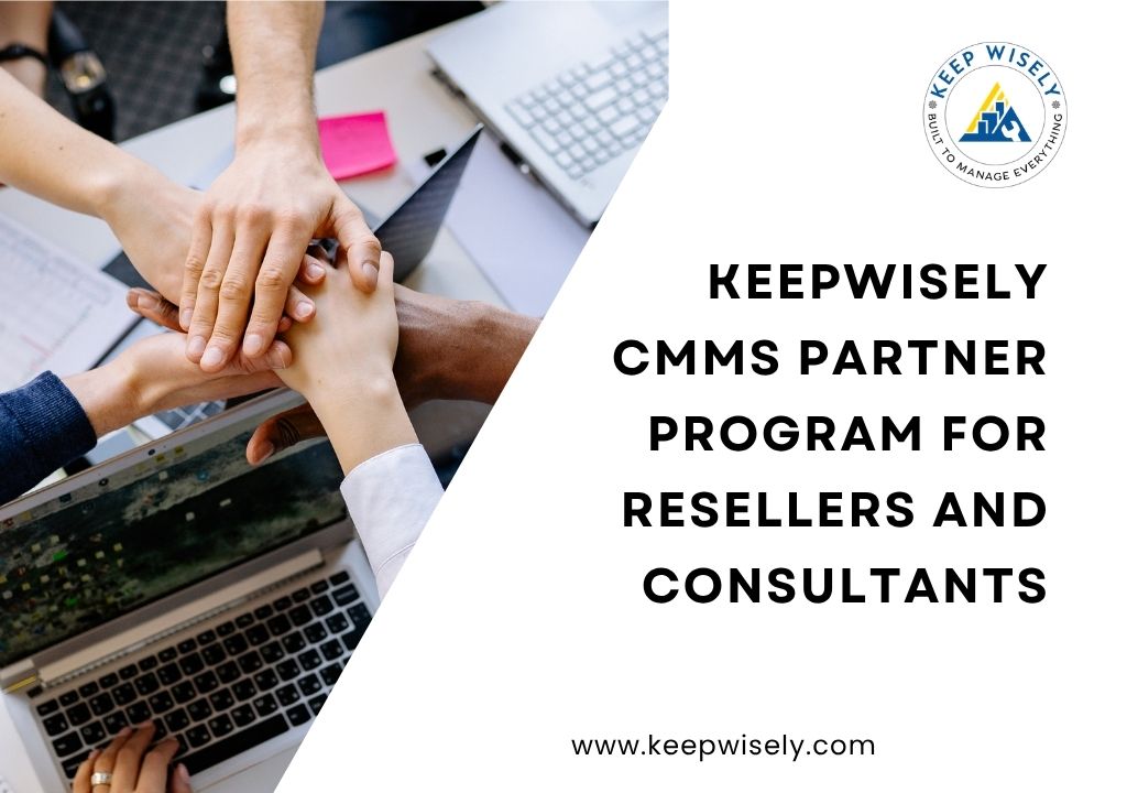 KeepWisely CMMS Partner Program for Resellers and Consultants