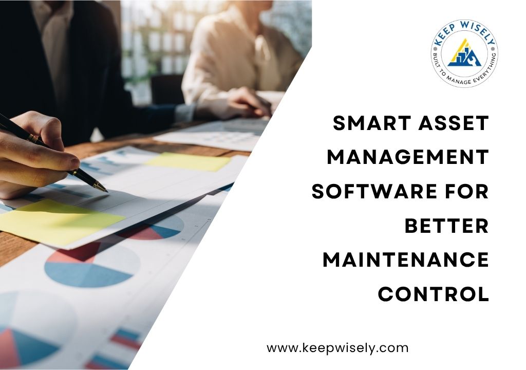 Smart Asset Management Software for Better Maintenance Control