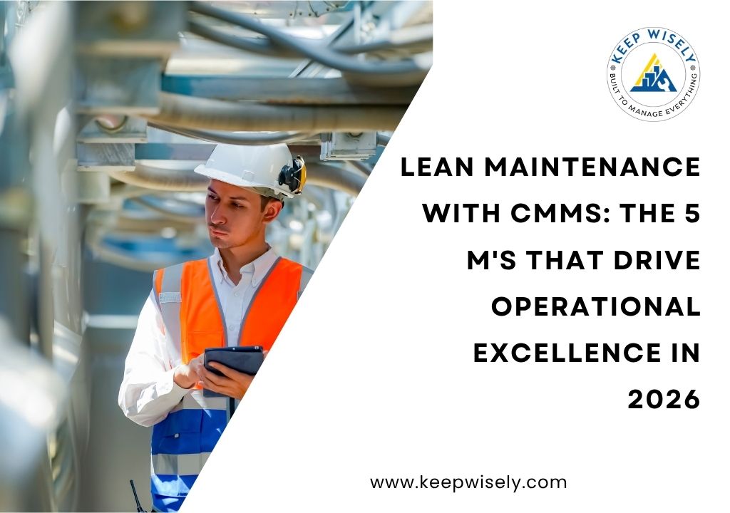 Lean Maintenance with CMMS: The 5 M's That Drive Operational Excellence in 2026