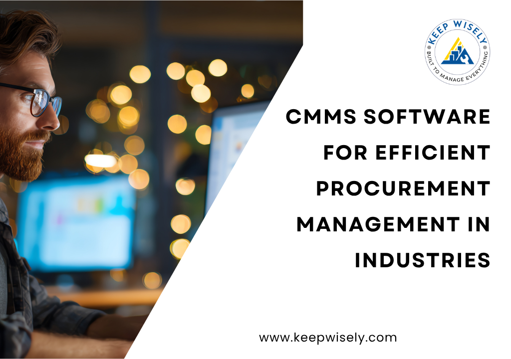 CMMS Software for Efficient Procurement Management in Industries