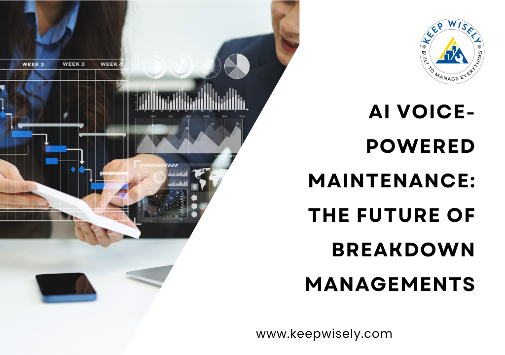 AI Voice-Powered Maintenance: The Future of Breakdown Managements