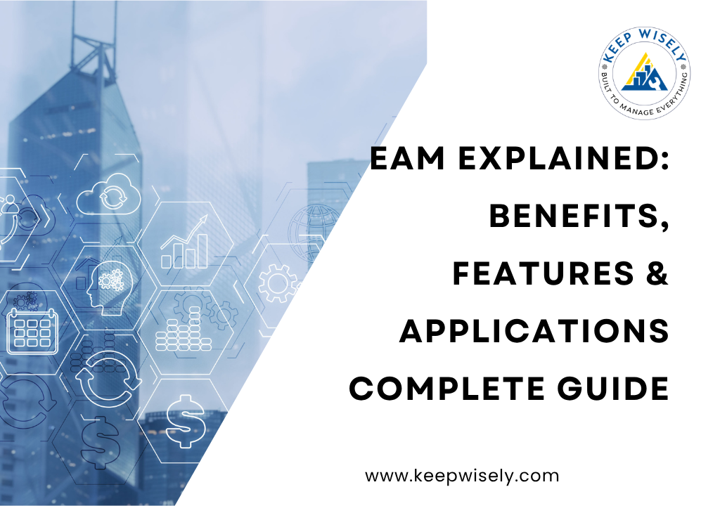 EAM Explained: Benefits, Features & Applications | Complete Guide