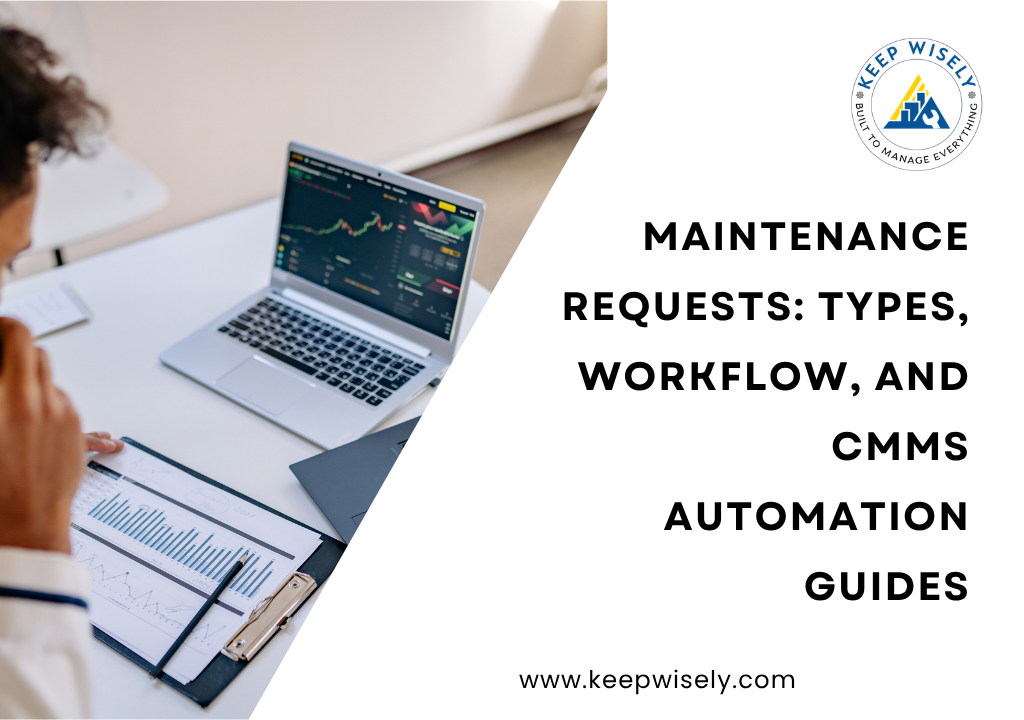 Maintenance Requests: Types, Workflow, and CMMS Automation Guides