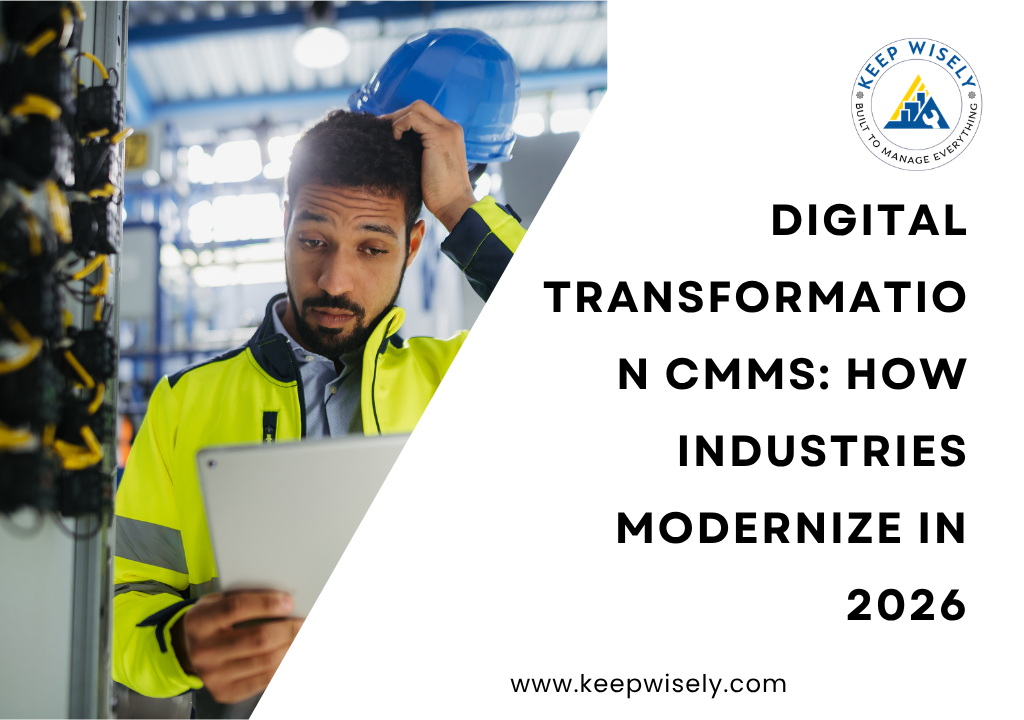 Digital Transformation CMMS: How Industries Modernize in 2026