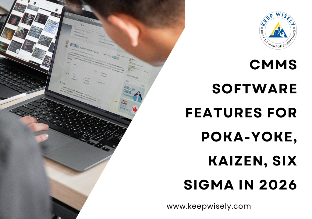 CMMS Software Features for Poka-Yoke, Kaizen, Six Sigma in 2026